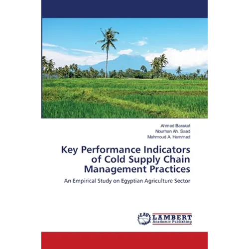 Key Performance Indicators of Cold Supply Chain Management Practices