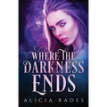 Where the Darkness Ends