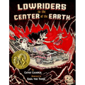 Lowriders to the Center of the Earth