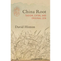 China Root: Taoism, Ch'an, and Original Zen