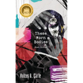 These Worn Bodies: Flash Fiction