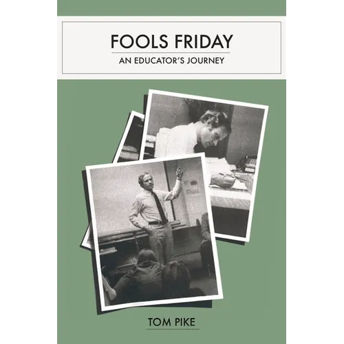 Fools Friday: An Educator's Journey