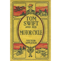 Tom Swift and His Motor Cycle: The 100th Anniversary Rewrite Project