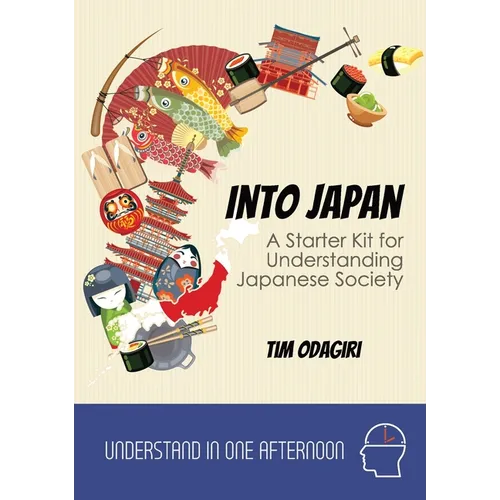 Into Japan: A Starter Kit for Understanding Japanese Society