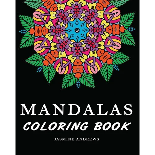 Mandalas Coloring Book: Stress Less Coloring Mandalas