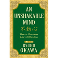 An Unshakable Mind: How to Overcome Life's Difficulties