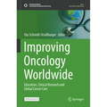 Improving Oncology Worldwide: Education, Clinical Research and Global Cancer Care