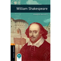 Oxford Bookworms Library: William Shakespeare: Level 2: 700-Word Vocabulary