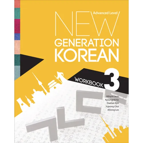 New Generation Korean Workbook: Advanced Level