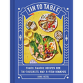 Tin to Table: Fancy, Snacky Recipes for Tin-Thusiasts and A-Fish-Ionados
