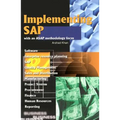Implementing SAP with an ASAP Methodology Focus