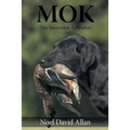 Mok: The Incredible Labrador