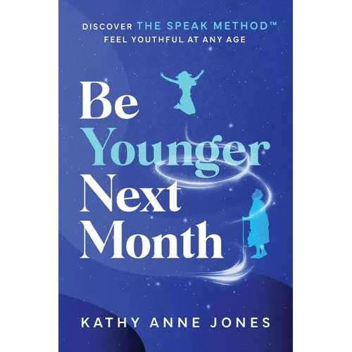 Be Younger Next Month: Discover The Speak Method