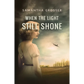 When the Light Still Shone