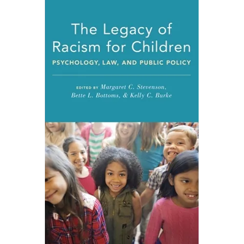 Legacy of Racism for Children: Psychology, Law, and Public Policy