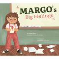 Margo's Big Feelings: An ADHD Story