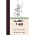 Saying It Right: Tools for Deft Leadership