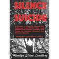 Silence Suicide: A Memoir of a Sexually Abused Girl Suffering from PTSD, Who was Plagued with Suicidal Thoughts and Voices for Decades,