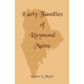 Early Families of Raymond, Maine