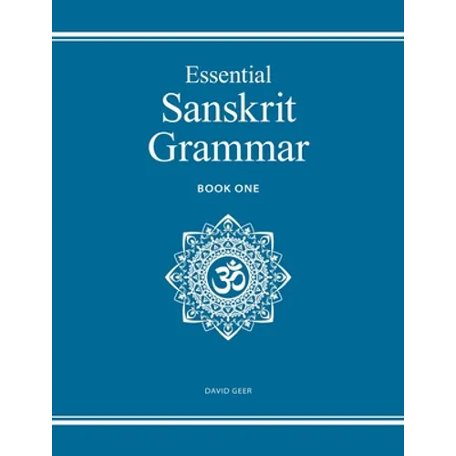 Essential Sanskrit Grammar: Book One
