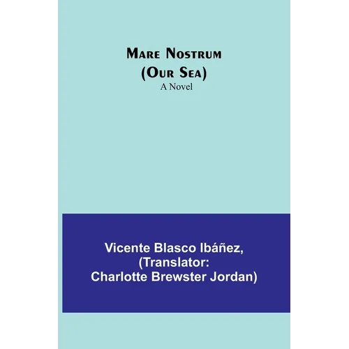 Mare Nostrum (Our Sea)