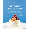 The Great Australian Cookbook: Authentic Australian Recipes for Every Kitchen
