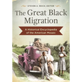 The Great Black Migration: A Historical Encyclopedia of the American Mosaic