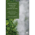 The Powerful Norm for Climate Change Action: How International Organizations Legitimate Themselves Amid Contestation