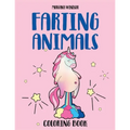 Farting Animals Coloring book: An Irreverent, Funny and Hilarious coloring book for kids and adults