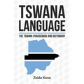 Tswana Language: The Tswana Phrasebook and Dictionary