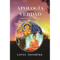 Apologia de la Verdad, las falsas religiones: Identificando las Eregias de las Sectas
