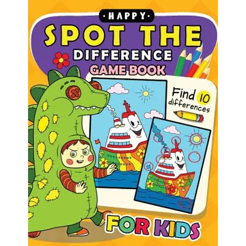 Happy Spot The Difference Game Book for kids: Activity book for boy, girls, kids Ages 2-4,3-5,4-8