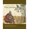 Illuminating the Vitae Patrum: The Lives of Desert Saints in Fourteenth-Century Italy