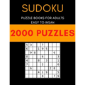 Sudoku with 2000 puzzles: Sudoku puzzle book for adults easy to insan