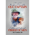 The Life and Times of the Ole Captain: Catcher of Fish and Fisher of Men