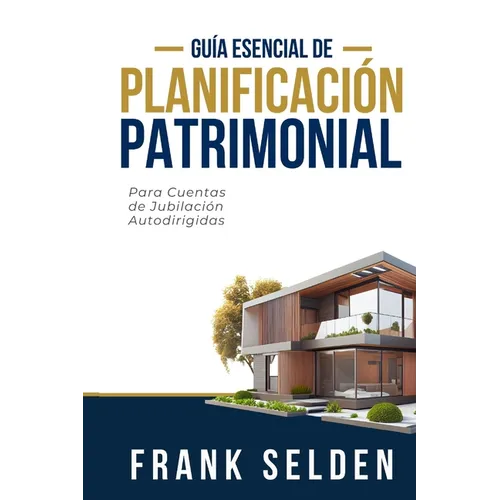 Planificación Patrimonial: Para Cuentas de Jubilación Autodirigidas