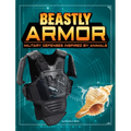 Beastly Armor: Military Defenses Inspired by Animals