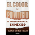 El Color del Privilegio