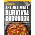 The Ultimate Survival Cookbook: 200+ Easy Meal-Prep Strategies for Making: Hearty, Nutritious & Delicious Meals During Tough Times Self Sufficiency Su