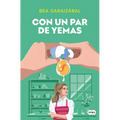 Con Un Par de Yemas / Just a Few Yolks
