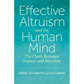 Effective Altruism and the Human Mind: The Clash Between Impact and Intuition