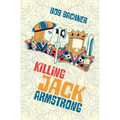 Killing Jack Armstrong