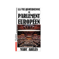 La vie quotidienne au parlement européen