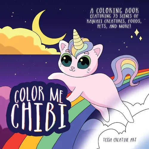 Color Me Chibi: A Coloring Book Featuring 75 Scenes of Kawaii Creatures, Food, Pets, and More - Paperback