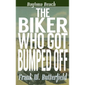 The Biker Who Got Bumped Off