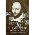 Shakespeare and Southern Writers: A Study in Influence