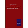 Die wissenschaftlichen Grundlagen der analytischen Chemie.
