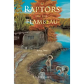 Raptors on the Flambeau: Book Two: Teen Years
