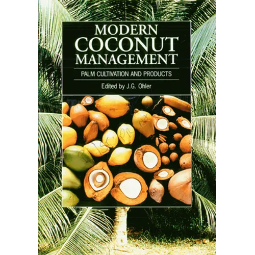 Modern Coconut Management: Palm Cultivation and Products