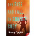 The Rise and Fall of Conner Cody